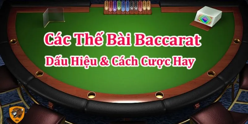 Thế bài baccarat là gì?