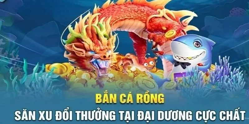 Giới thiệu tổng quan sơ lược về trò chơi bắn cá